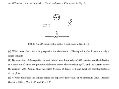 Solved An Rc Series Circuit With A Switch S And Emf Source V Is Shown In Fig 3 Fig 3 An Rc