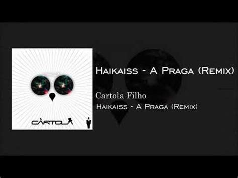 Haikaiss A Praga Remix Youtube