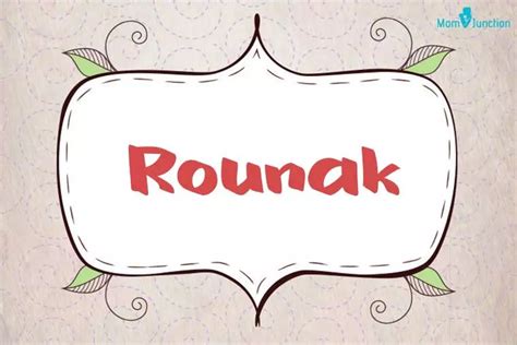 Explore Rounak: Meaning, Origin & Popularity