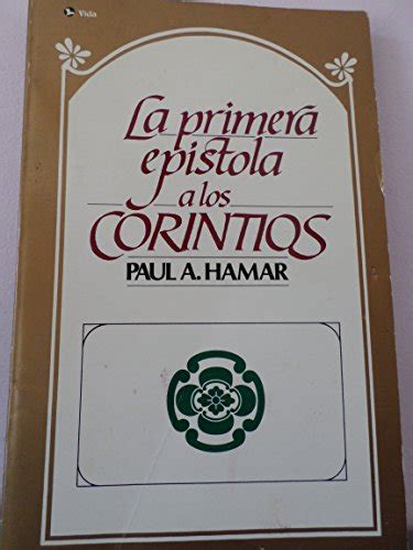 La Primera Epistola A Los Corintios 9780829713022 IberLibro