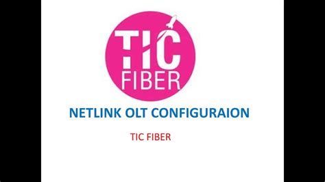 Netlink Olt Configuation Tic Fiber Isp Youtube