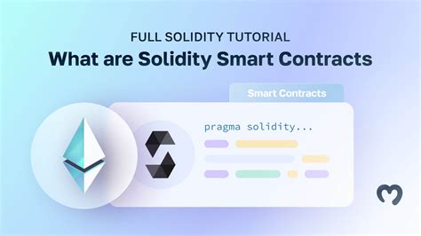 What Are Solidity Smart Contracts Full Solidity Tutorial Moralis