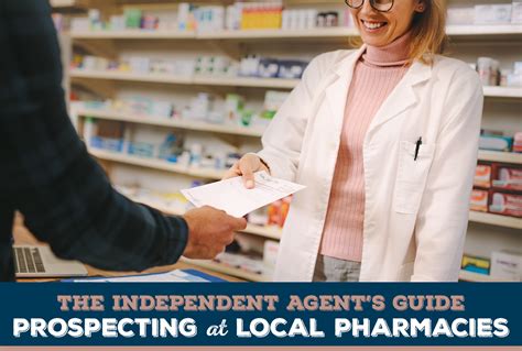 The Independent Agent S Guide To Prospecting At Local Pharmacies