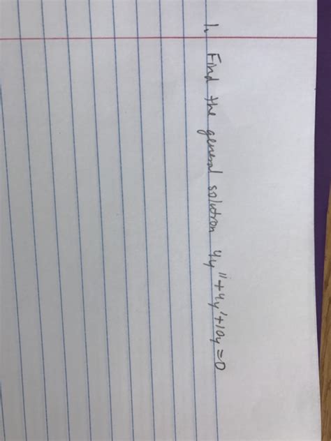 Solved Find the general solution 4y'' + 4y' + 10y = 0 | Chegg.com