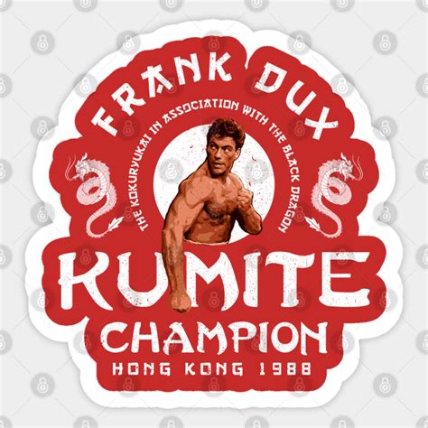 Frank Dux Kumite Champion 1988 - Frank Dux Kumite Champion - Sticker ...