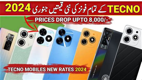 Prices Drop Alert 2024Tecno All Mobile New Prices In Pakistan Tecno