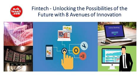 Fintech Unlocking The Possibilities Of The Future With Avenues Of