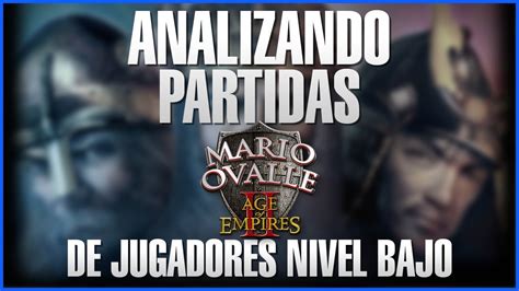 ANALIZANDO PARTIDAS DE JUGADORES NUEVOS AGE OF EMPIRES 2 YouTube