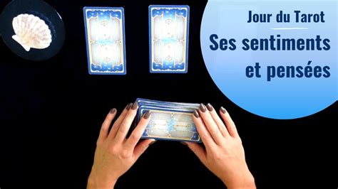 SES SENTIMENTS ET PENSEES Tirage de Tarot à choix YouTube