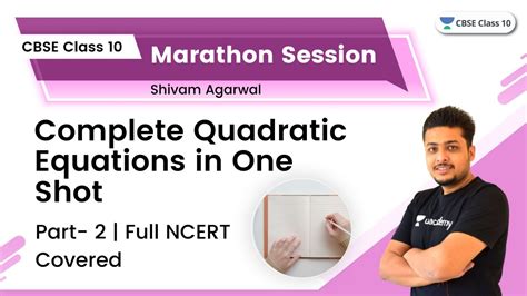 Complete Quadratic Equations In One Shot Part 2 Full NCERT Covered