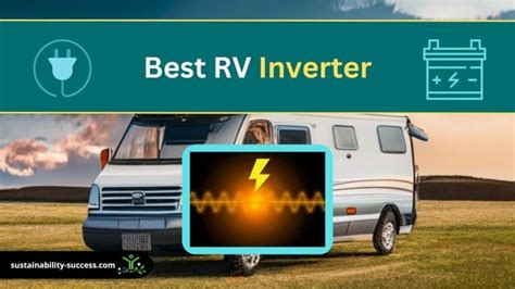 6 Best RV Inverters 2024 Top Picks