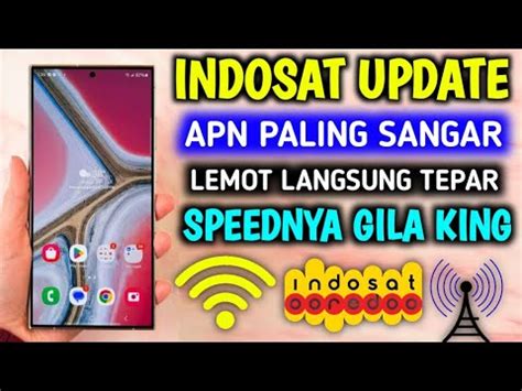 Apn Indosat Tercepat Paling Stabil Speednya Gila Banget Ngebut Parah