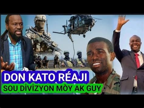 FLASH Don Kato reaji sou Division Moïse jean charles Ak Guy Philippe