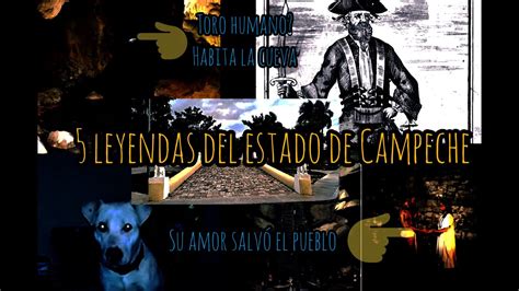 5 LEYENDAS DEL ESTADO DE CAMPECHE YouTube