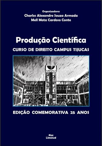 Livro Comemorativo Marca 25 Anos Do Curso De Direito Em Tijucas Univali