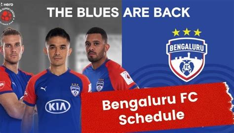 Bengaluru Fc Schema Wedstrijdschema Selecties Jersey Isl