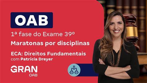 1ª Fase Do 39º Exame Oab Eca Direitos Fundamentais Youtube