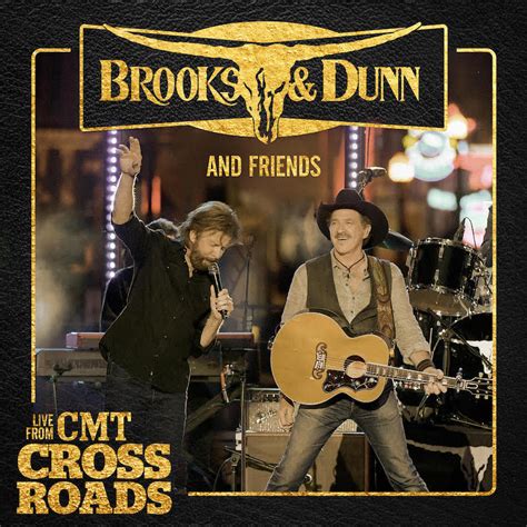 Brooks & Dunn - BROOKS & DUNN RELEASE “BROOKS & DUNN AND FRIENDS – LIVE ...