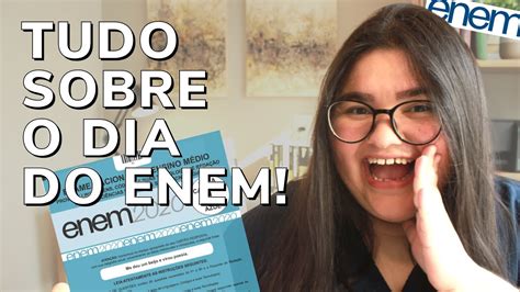 DICAS PARA PRIMEIRA VEZ FAZENDO O ENEM TUDO Sobre O Dia Do ENEM YouTube