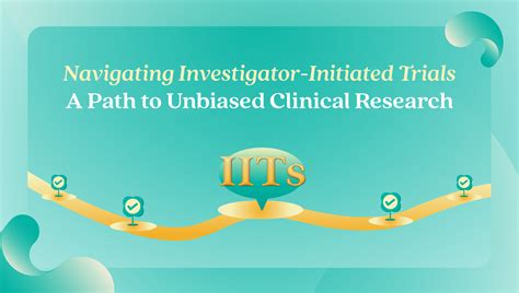 Navigating Investigator Initiated Trials A Path To Unbiased Clinical