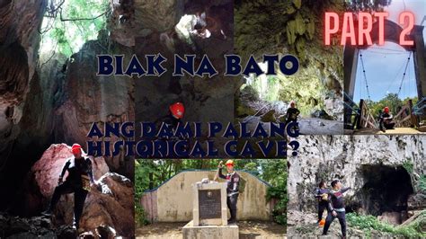 Part 2 Biak Na Bato Ang Makasaysayang Kweba Ng San Miguel Bulacan