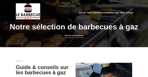 Le Barbecue Gaz Comparatif Du Meilleur Barbecue Gaz