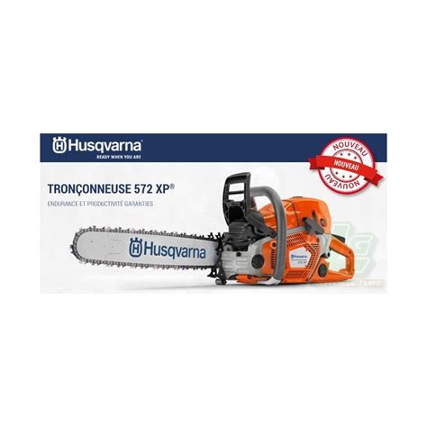 tronçonneuses husqvarna 572 xp A PRIX ATTRACTIF