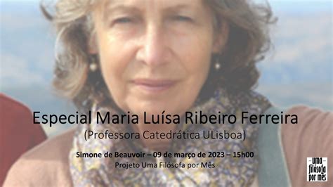 Especial Maria Luísa Ribeiro Ferreira Simone de Beauvoir YouTube