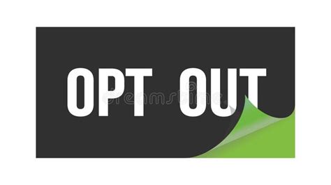 Opt Out Text Written On Black Green Sticker Stock Illustration