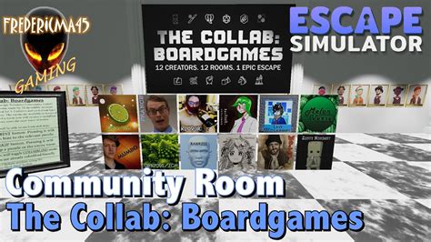 The Collab Boardgames Escape Simulator Community Room Youtube