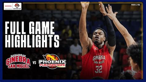 BRGY GINEBRA Vs PHOENIX FULL GAME HIGHLIGHTS PBA SEASON 49