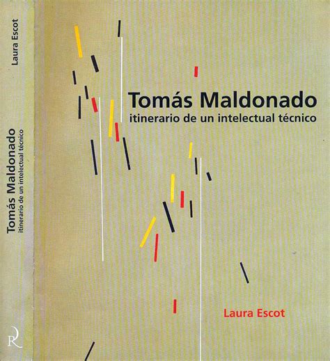 garadinervi repertori Tomás Maldonado Itinerario de un intelectual