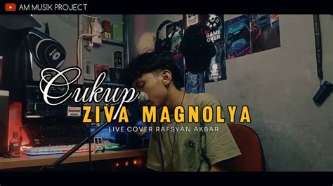 Cukup Ziva Magnolya Live Cover Rafsyan Akbar Viral Tik Tok