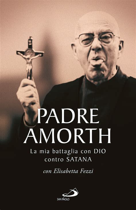 Don Amorth, un tipo serioso? No, un gran burlone. Ecco i suoi scherzi