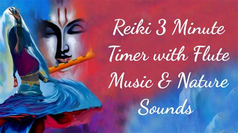 FLUTE Reiki Music With Bell Every 3 Minutes Nature Brings Positive