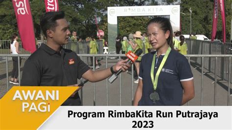 Carian Mengenai Topik Awani Pagi Program Rimbakita Run Putrajaya