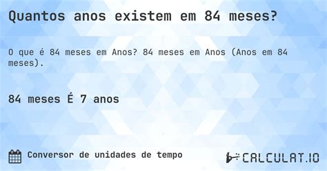 84 Meses É Quantos Anos