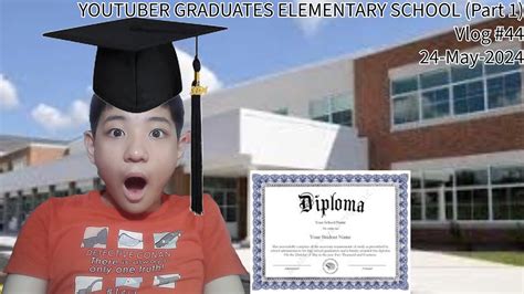 YOUTUBER GRADUATES ELEMENTARY SCHOOL (Part 1) - YouTube