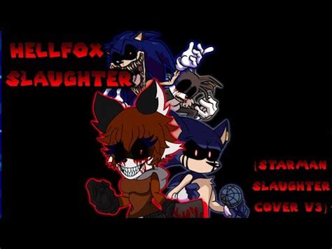 Hellfox Slaughter Starman Slaughter Cover V Fnf Alice Exe Youtube