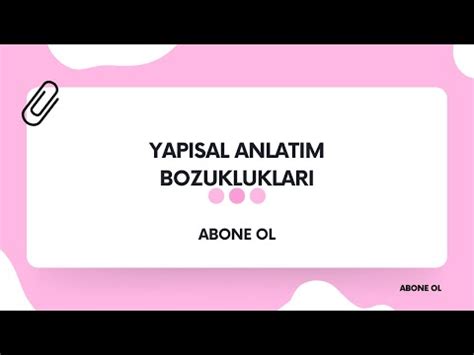 Yapisal Anlatim Bozukluklari Zne Y Klem Uyumsuzlu U K Bakimindan