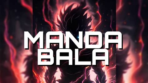 Manda Bala Slowed Reverb Bass Youtube