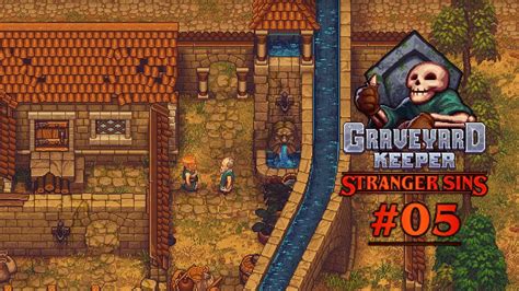 Langsam Ergibt Es Sinn 05 Let S Play Graveyard Keeper Stranger