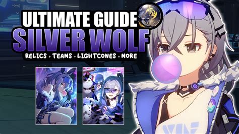 The Ultimate Silver Wolf Guide Full Build Relics Lightcones And