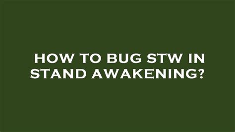 How To Bug Stw In Stand Awakening Youtube