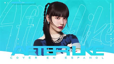 Ive After Like Cover Español Youtube