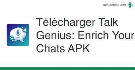 Talk Genius Enrich Your Chats Apk Android App T L Charger Gratuitement