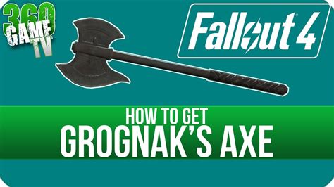 Fallout Grognaks Axe How To Get Grognaks Axe Unique Best