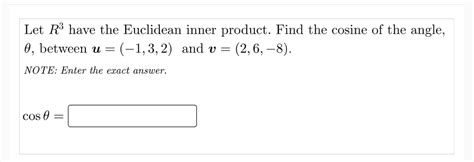 Solved Let R Have The Euclidean Inner Product Find The Chegg