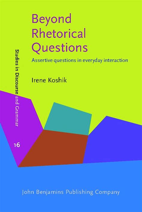 Rhetorical Questions Irene Koshik