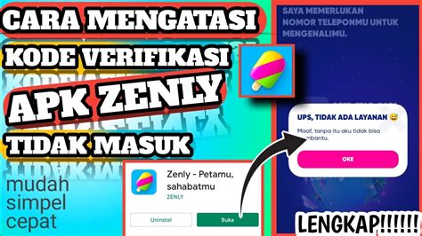 Cara Mengatasi Kode Verifikasi Aplikasi Zenly Tidak Masuk YouTube